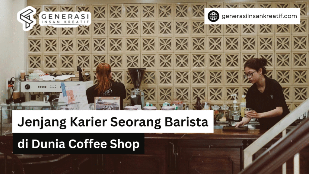 Jenjang Karier Barista